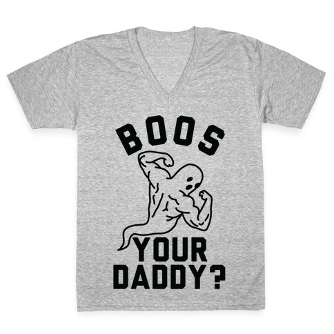 Boos Your Daddy V-Neck Tee Shirt