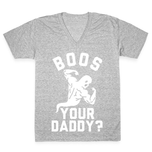 Boos Your Daddy V-Neck Tee Shirt