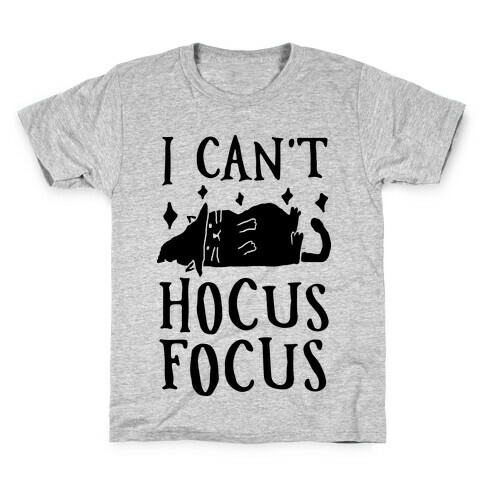 I Can't Hocus Focus Halloween Cat Kids T-Shirt