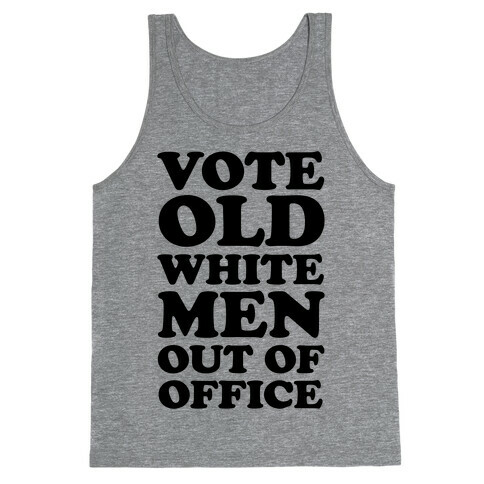 Vote Old White Men Out Of Office Tank Top
