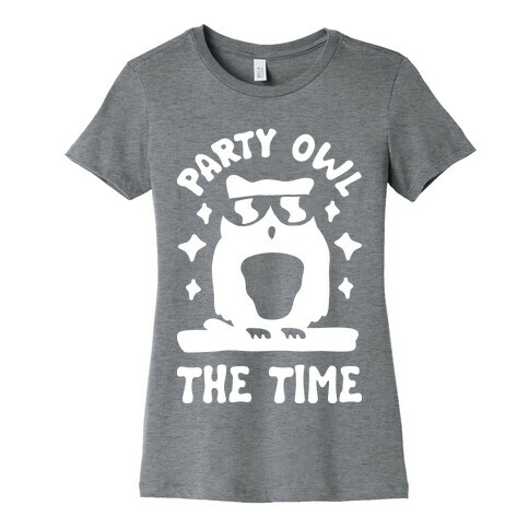 Party Owl The Time Womens T-Shirt