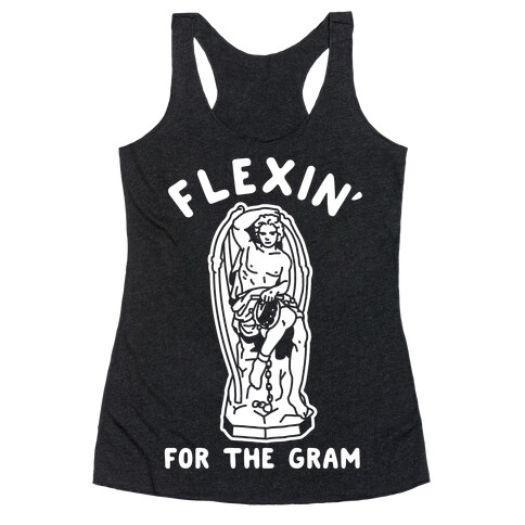 Flex'n for the Gram Racerback Tank Top