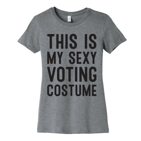 This Is My Sexy Voting Costume Womens T-Shirt