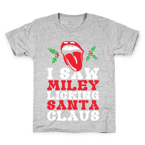 I Saw Miley Licking Santa Kids T-Shirt