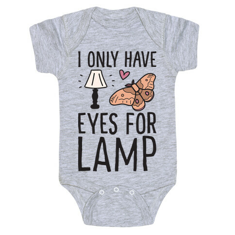 I Only Have Eyes For Lamp Baby One-Piece