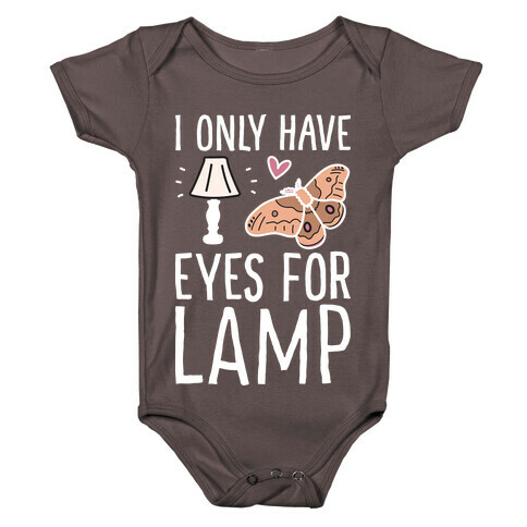 I Only Have Eyes For Lamp Baby One-Piece