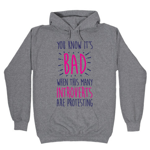 Protesting Introverts  Hooded Sweatshirt