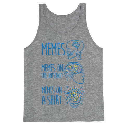 Mind Expansion Memes on a Shirt Tank Top
