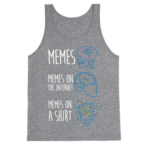 Mind Expansion Memes on a Shirt Tank Top