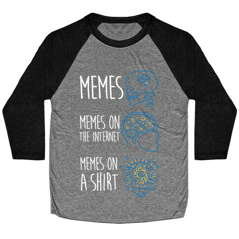 Mind Expansion Memes on a Shirt Baseball Tee