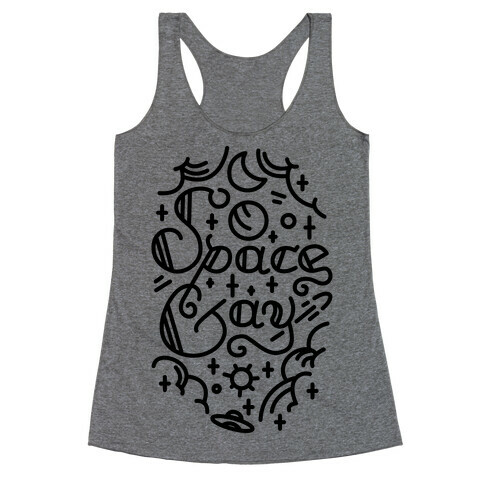 Space Gay  Racerback Tank Top