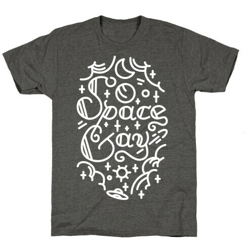 Space Gay  T-Shirt