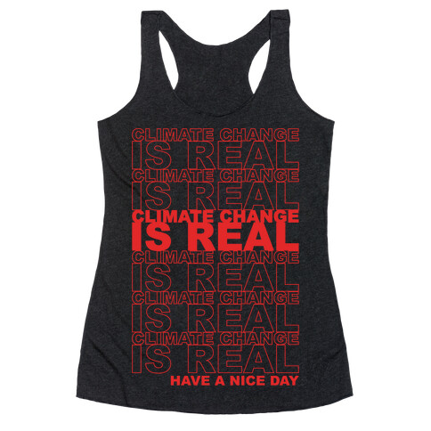 Climate Change Is Real Thank You Bag Parody White Print Racerback Tank Top