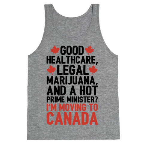 I'm Moving To Canada  Tank Top