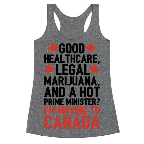 I'm Moving To Canada  Racerback Tank Top