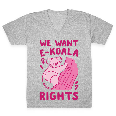 We Want E-koala Rights Koala Parody V-Neck Tee Shirt