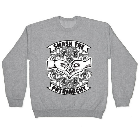 Smash the Patriarchy Pullover
