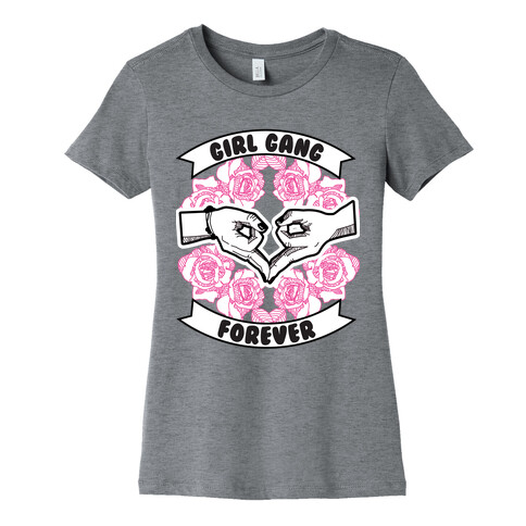 Girl Gang Forever Womens T-Shirt