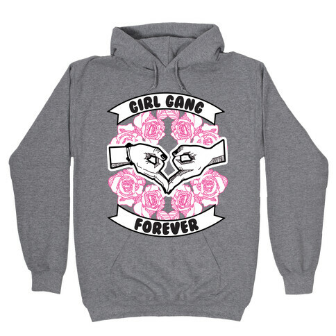 Girl Gang Forever Hooded Sweatshirts LookHUMAN