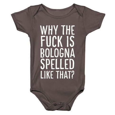 Why, Bologna? Why?! Baby One-Piece