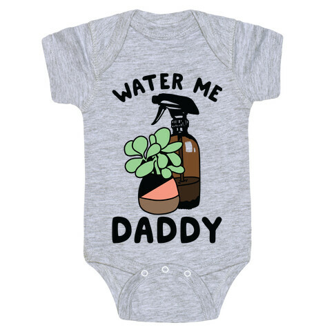 Water Me Daddy Baby One-Piece