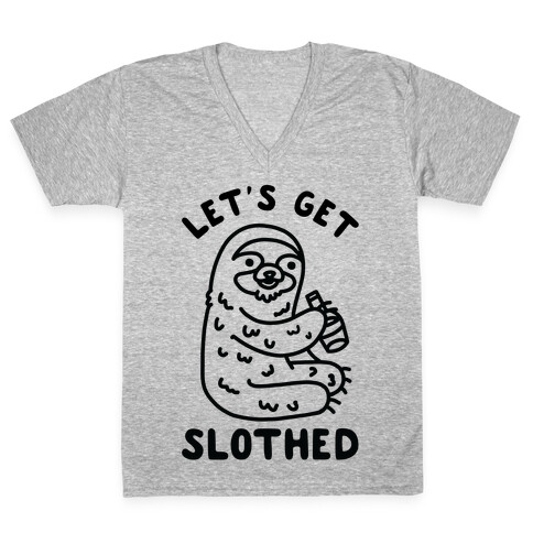 Let's Get Slothed V-Neck Tee Shirt
