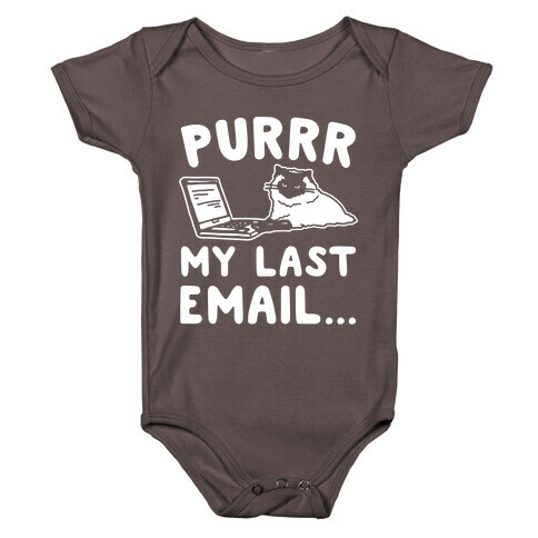 Purrr My Last Email Cat Parody White Print Baby One-Piece