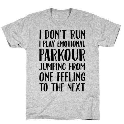 Emotional Parkour Funny Running Parody T-Shirt