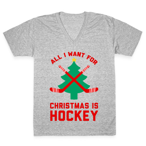 I Want Hockey for Christmas V-Neck Tee Shirt