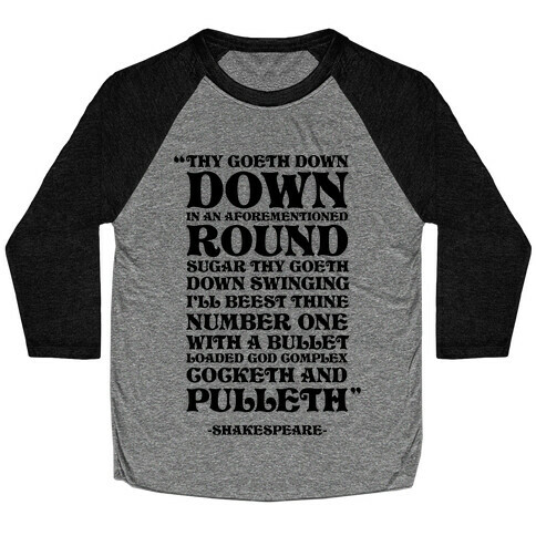 We're Going Down Down In An Earlier Round Shakespeare Parody Baseball Tee