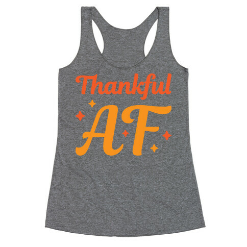 Thankful AF Racerback Tank Top