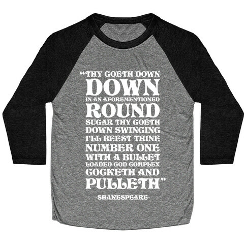 We're Going Down Down In An Earlier Round Shakespeare Parody Baseball Tee