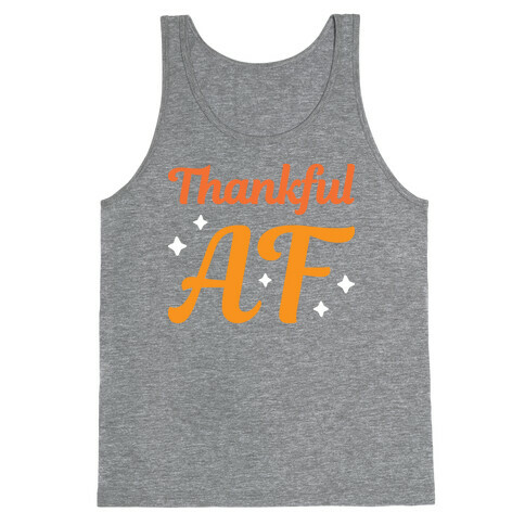 Thankful AF Tank Top