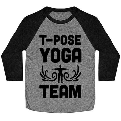 Yoga T-Pose Team Baseball Tee