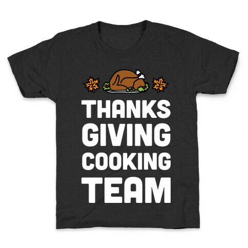 Thanksgiving Cooking Team Kids T-Shirt