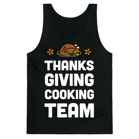 Thanksgiving Cooking Team Tank Top