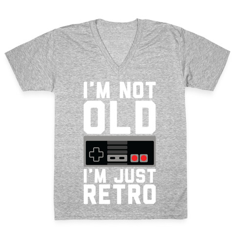 I'm Not Old I'm Just Retro V-Neck Tee Shirt