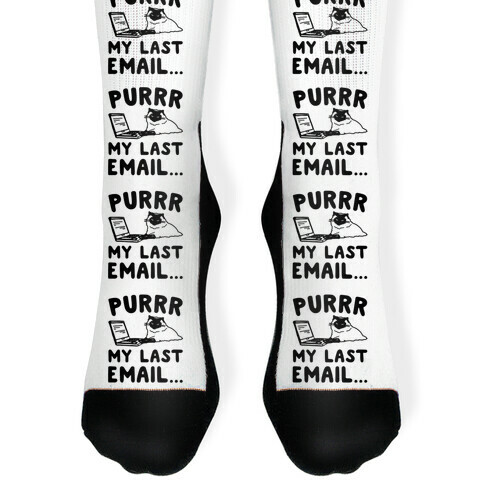 Purrr My Last Email Cat Parody Sock