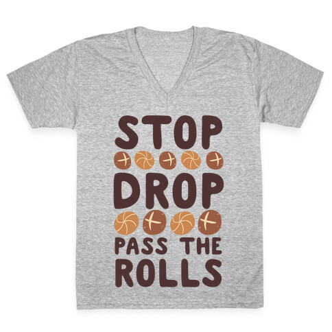 Stop, Drop, Pass the Rolls V-Neck Tee Shirt