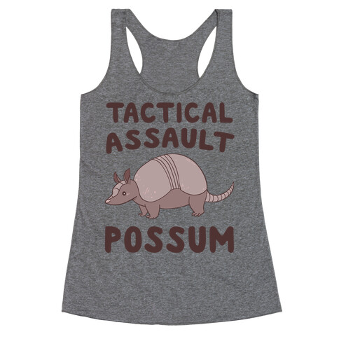 Tactical Assault Possum - Armadillo Racerback Tank Top