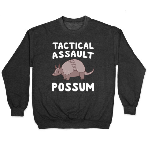 Tactical Assault Possum - Armadillo Pullover