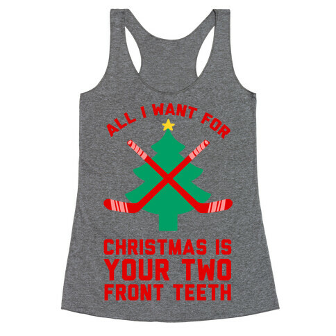 Your Two Front Teeth Racerback Tank Top