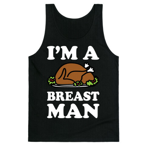 I'm A Breast Man Thanksgiving Turkey Tank Top