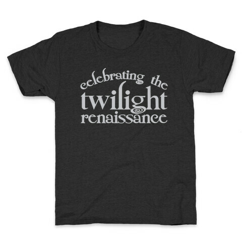 Celebrating The Twilight Renaissance Parody White Print Kids T-Shirt