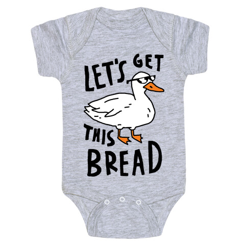Let's Get This Bread Duck Baby One-Piece