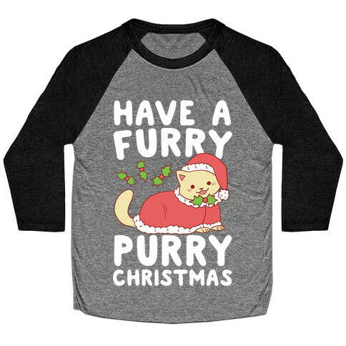 Have a Furry, Purry Christmas  Baseball Tee