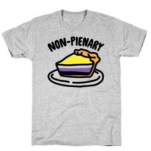 Non-Pienary Pie Non binary Parody T-Shirt