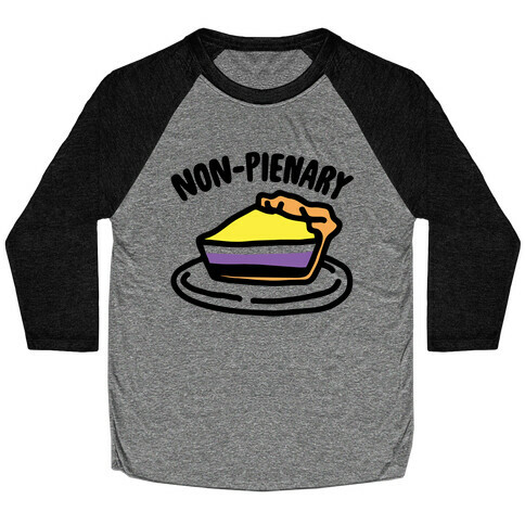 Non-Pienary Pie Non binary Parody Baseball Tee