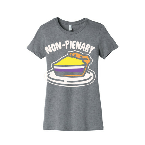 Non-Pienary Pie Non binary Parody White Print Womens T-Shirt