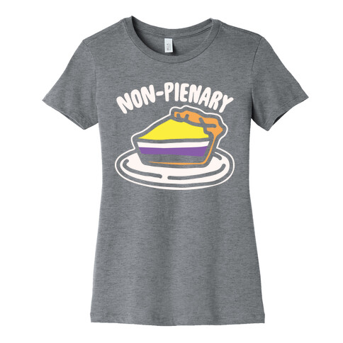 Non-Pienary Pie Non binary Parody White Print Womens T-Shirt
